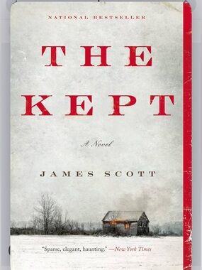 “The Kept” a novel by James Scott